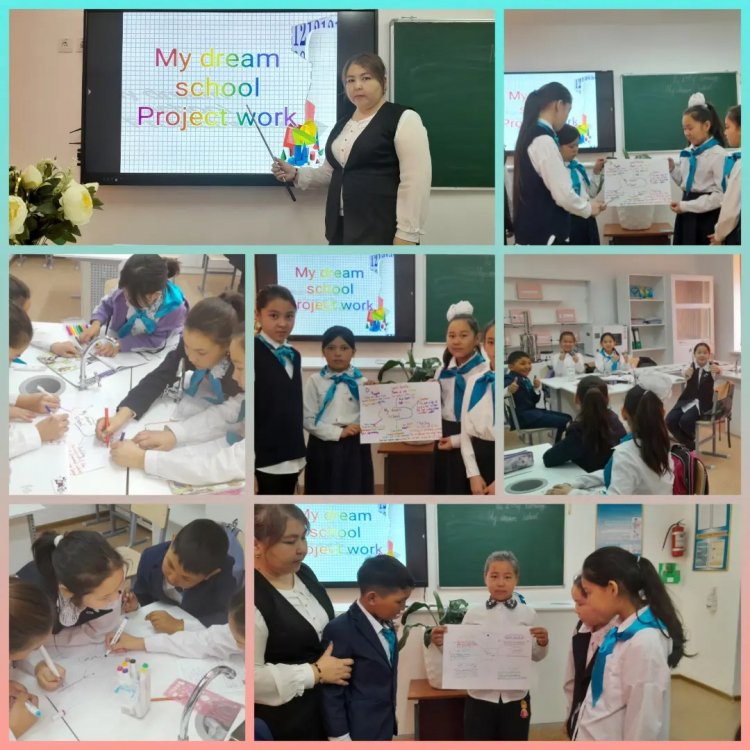"My dream school. Project work" ,тақырыбында сабақ
